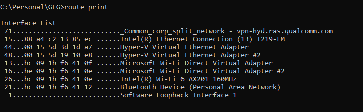 route print - ICT 20 Netwerken Commando,20: nslookup -type=mx [domein] network CMD,19: getmac network CMD,18: systeminfo network CMD,17: hostname network CMD,16: nbtstat -a [IP-adres] network CMD,15: ipconfig /flushdns network CMD,14: telnet [adres] [poort] network CMD,13: tracert -d [adres] network CMD,12: route print network CMD,11: arp -a network CMD,10: netsh wlan show networks network CMD,9: netsh wlan show profiles network CMD,8: netstat -n network CMD,7: netstat -a network CMD,6: netstat network CMD,5: nslookup [domein] network CMD,4: tracert [adres] of traceroute [adres] network CMD,3: ping [adres] network CMD,2: ipconfig /all network CMD,1: ipconfig network CMD