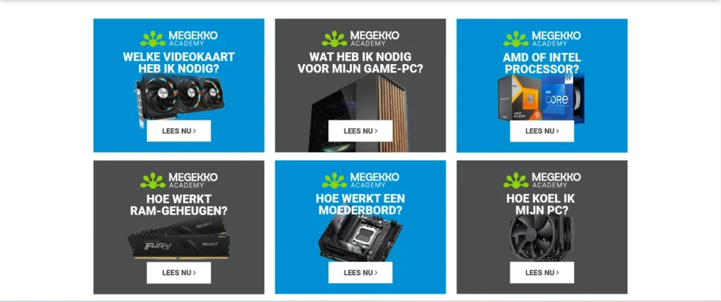 Megekko.nl 1024x429 1 - Top 4 webshops voor computeronderdelen,pc onderdelen winkel NL en BE,Een Overvloed aan Opties,Alternate.be: Voorop in Diversiteit en Deskundigheid,Megekko.nl: Waar Betaalbaarheid Samenkomt met Kwaliteit,Coolblue.be: De Allround Tech-Expert,Tones.be: Bouw je Droommachine Stap voor Stap,Waar PC onderdelen verkopen,Welke onderdelen voor PC,Heeft Alternate een winkel,Wat zijn de 4 belangrijke componenten van een pc,Service die Uitblinkt,Een Ervaring om te Onthouden,Een Schatkamer van Technologische Schatten,Service die de Norm Stelt,Een Ervaring om Te Koesteren,Een Wereld van Mogelijkheden,Deskundig Advies,Uitstekende Service,Klantbeoordelingen,Ontdek Coolblue.be Vandaag Nog!,Een Geschiedenis van Betrouwbaarheid,Een Uitgebreid Assortiment aan Producten,Deskundig Advies van Een Team van Experts